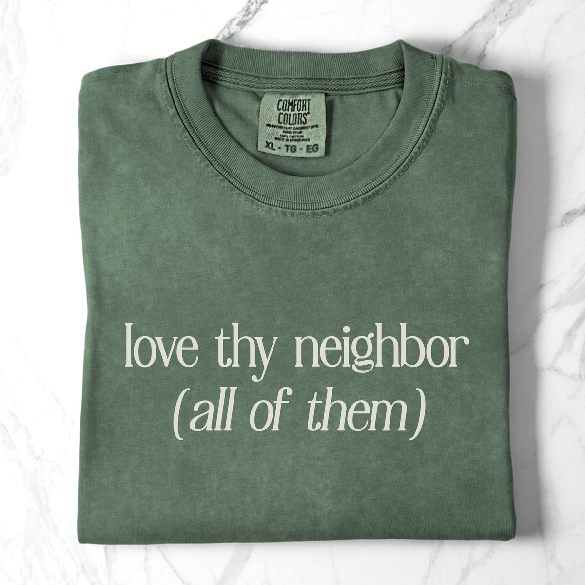 Love thy neighbor (all of them)
