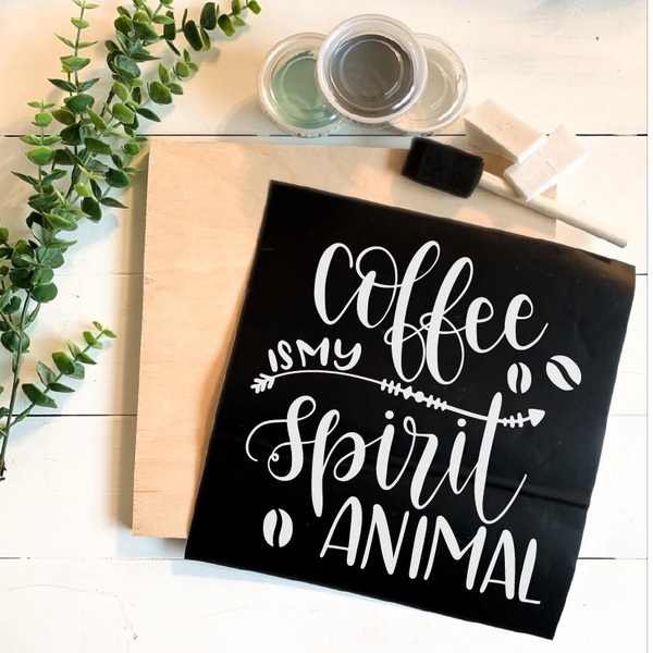 Diy Kit- Coffee Is My Spirit Animal