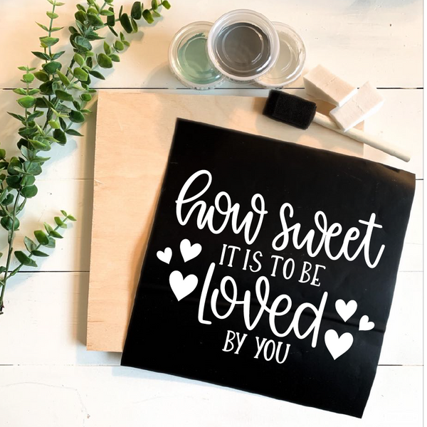 Diy Kit-How Sweet it is to be Loved by You