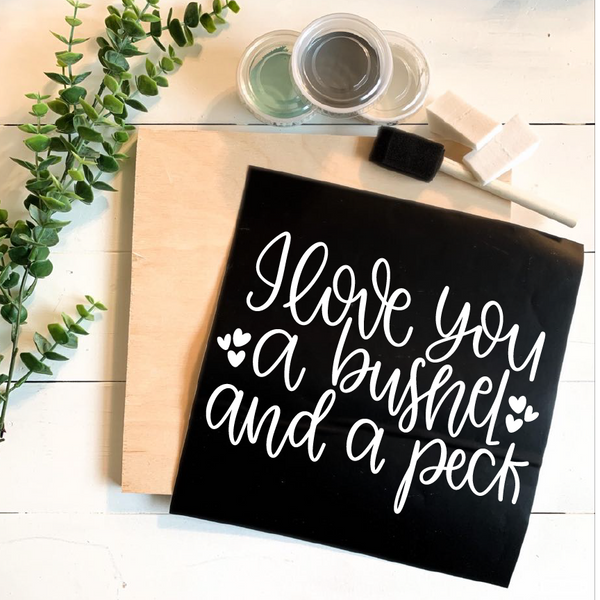 Diy Kit-I Love You a Bushel & a Peck