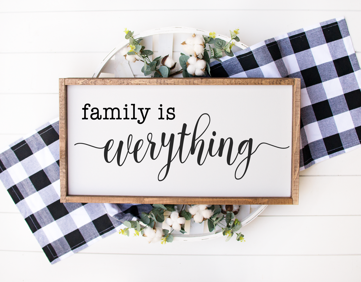 Family is Everything