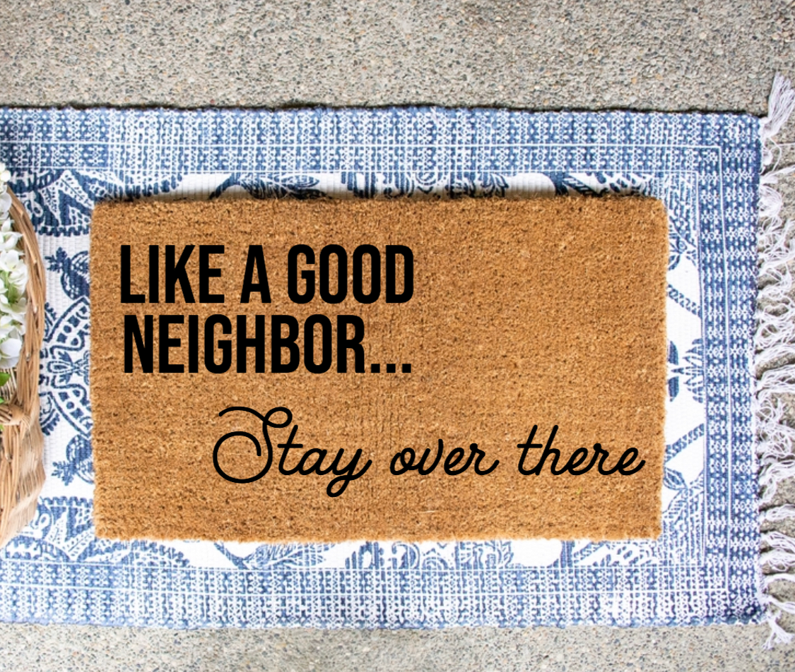 Like a good neighbor...