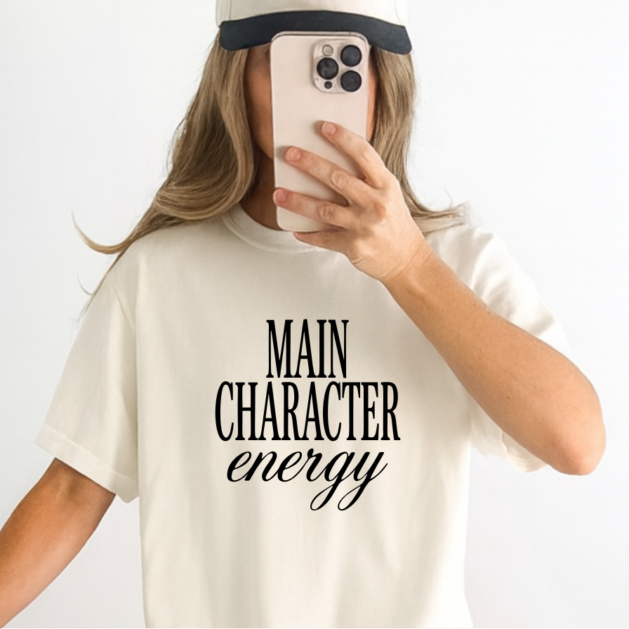 Main Character Energy T-shirt or Crewneck
