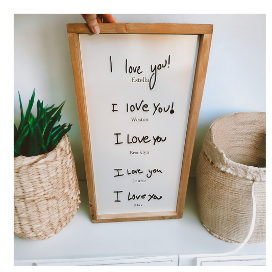 I love you handwritten sign
