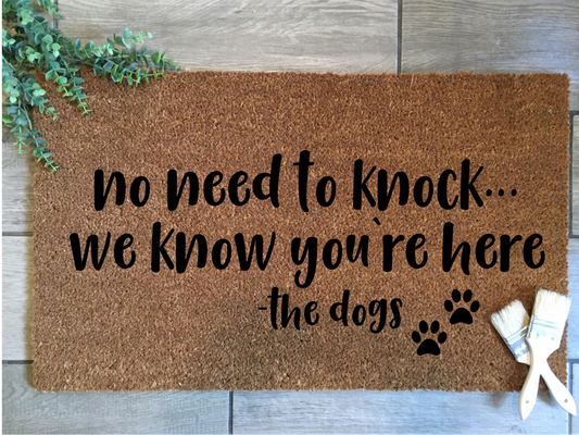 No Need to Knock We Know You're Here