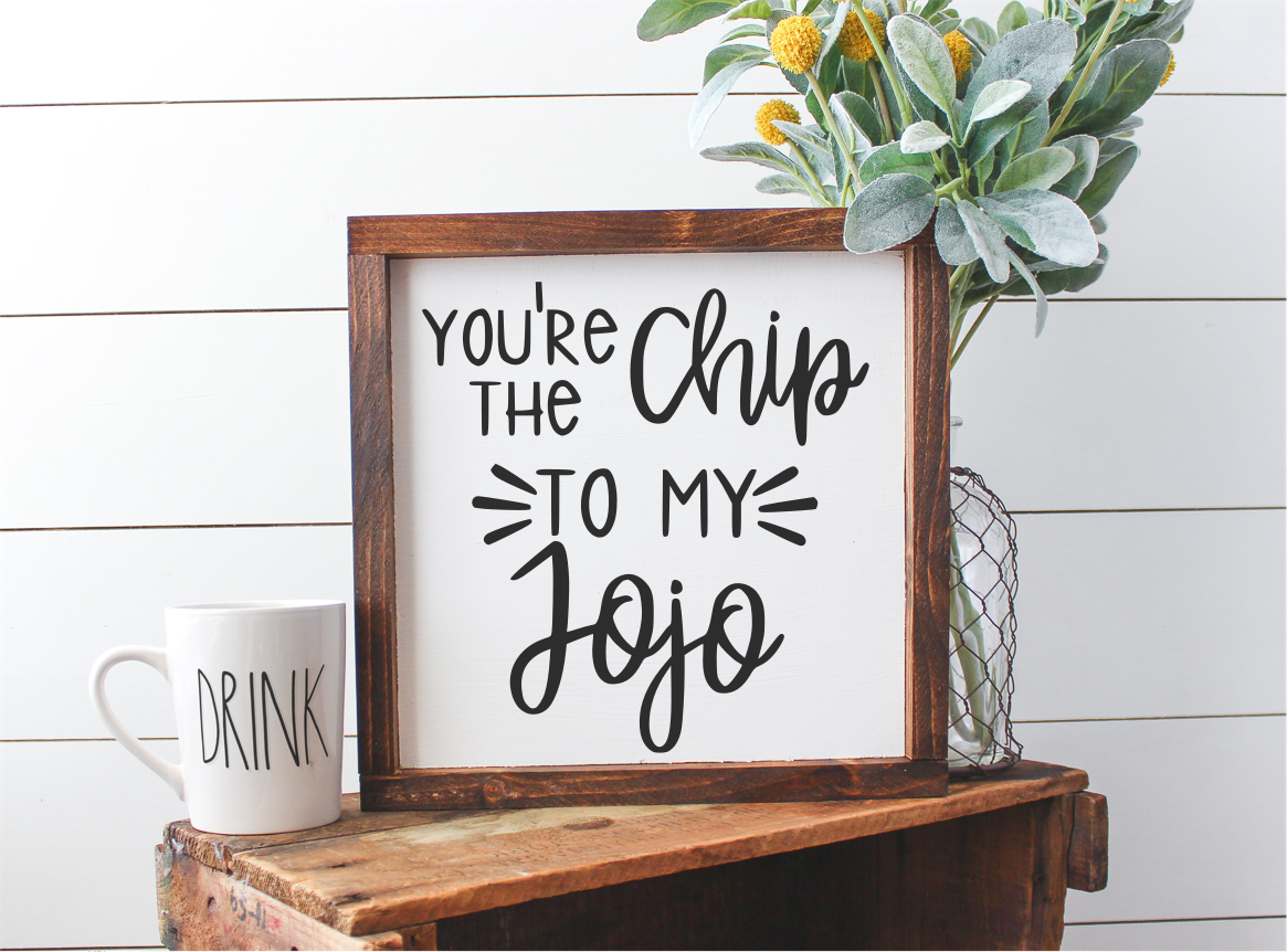 You're the Chip to my Jojo