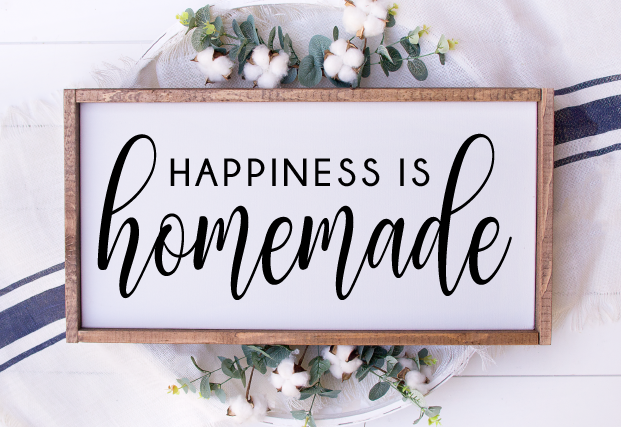Happiness is Homemade
