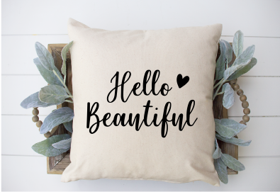 Hello beautiful pillow outlet case