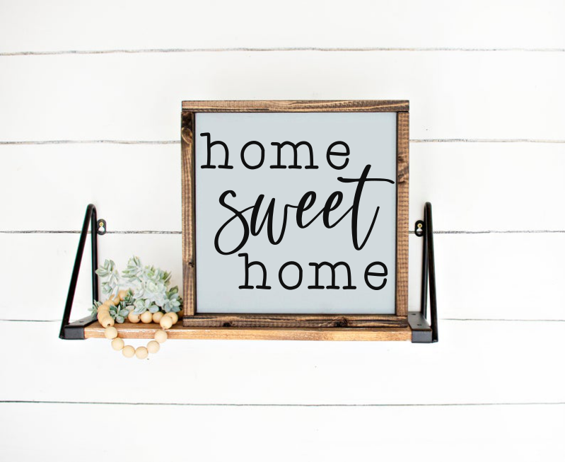 Home Sweet Home- New