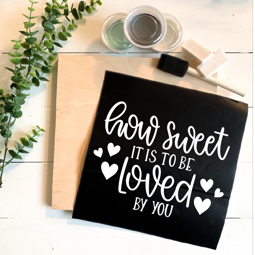 Diy Kit-How Sweet it is to be Loved by You