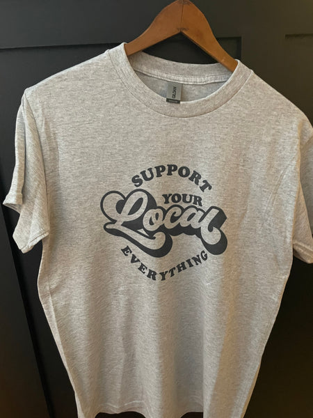 Support Your Local Everything shirt