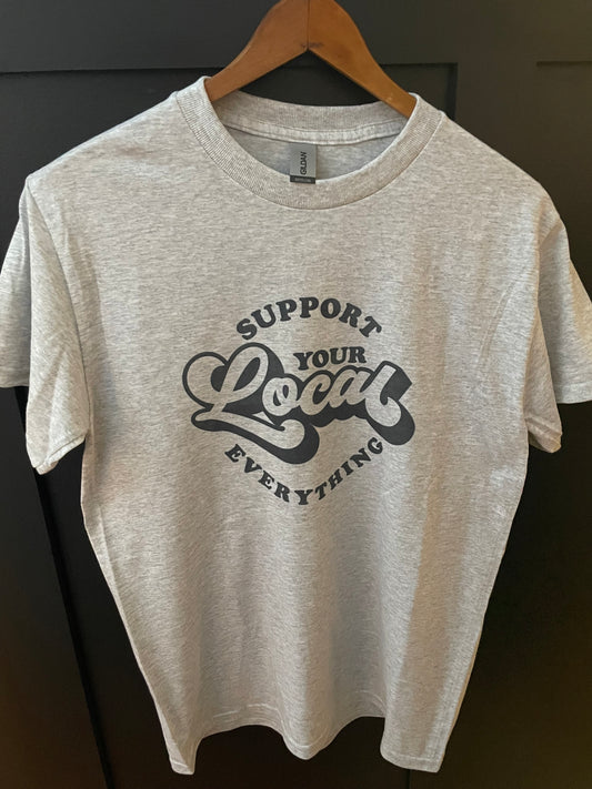 Support Your Local Everything shirt