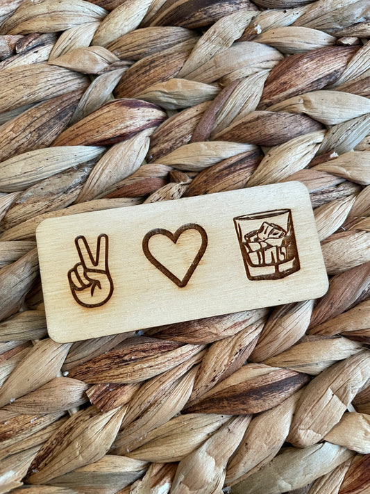 Peace Love Bourbon Magnet