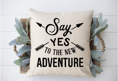 Say yes to the new adventure