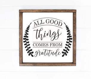 All Good things come from gratitude