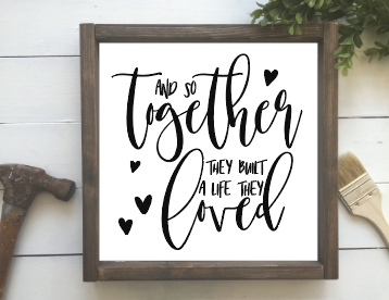 TOGETHER THEY BUILT A LIFE THEY LOVED