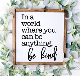 Be Kind