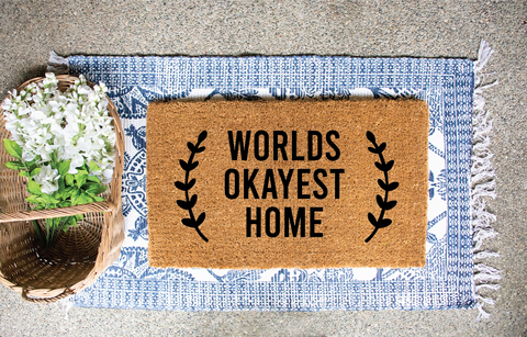 Worlds okayest home welcome mat