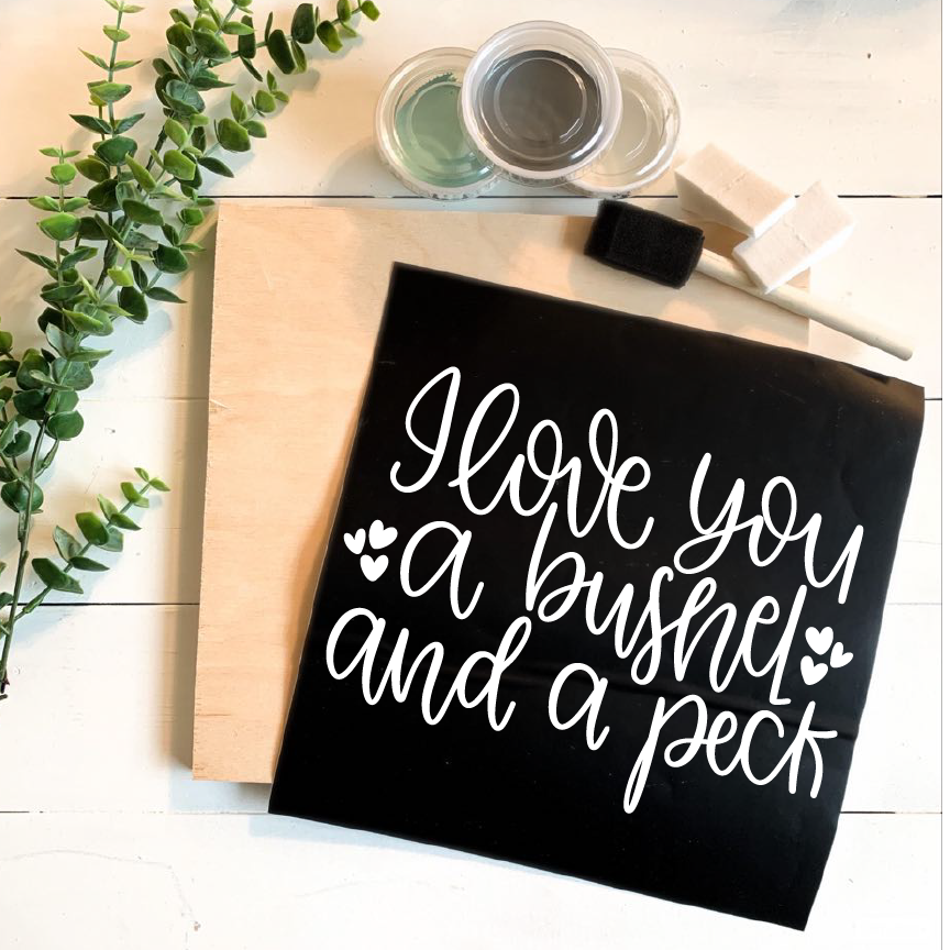 Diy Kit-I Love You a Bushel & a Peck