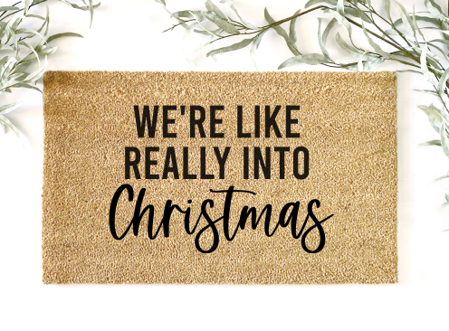 We’re like really into Christmas