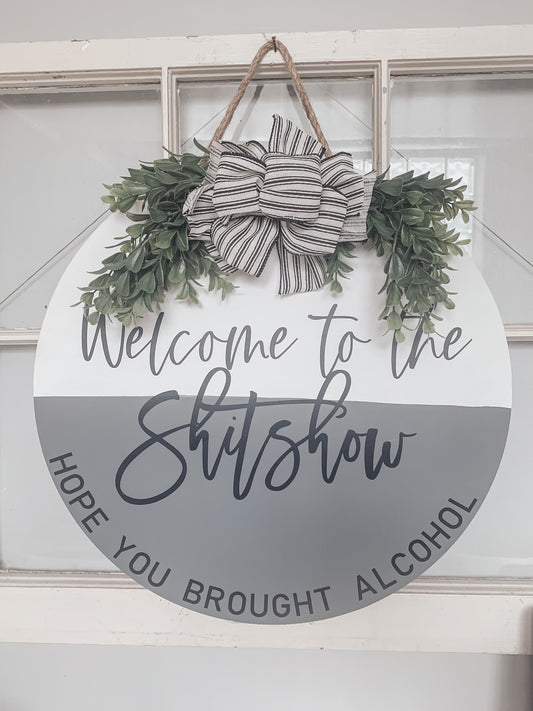 Welcome to the Shit Show door hanger