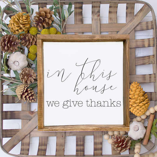 In This House We Give Thanks