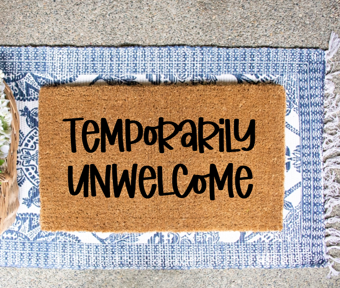 Temporarily Unwelcome